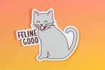 Load image into Gallery viewer, Funny Cat Vinyl Sticker &quot;Feline Good&quot;
