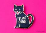 Charger l&#39;image dans la galerie, Cat Enamel Pin &quot;Feline Good&quot;
