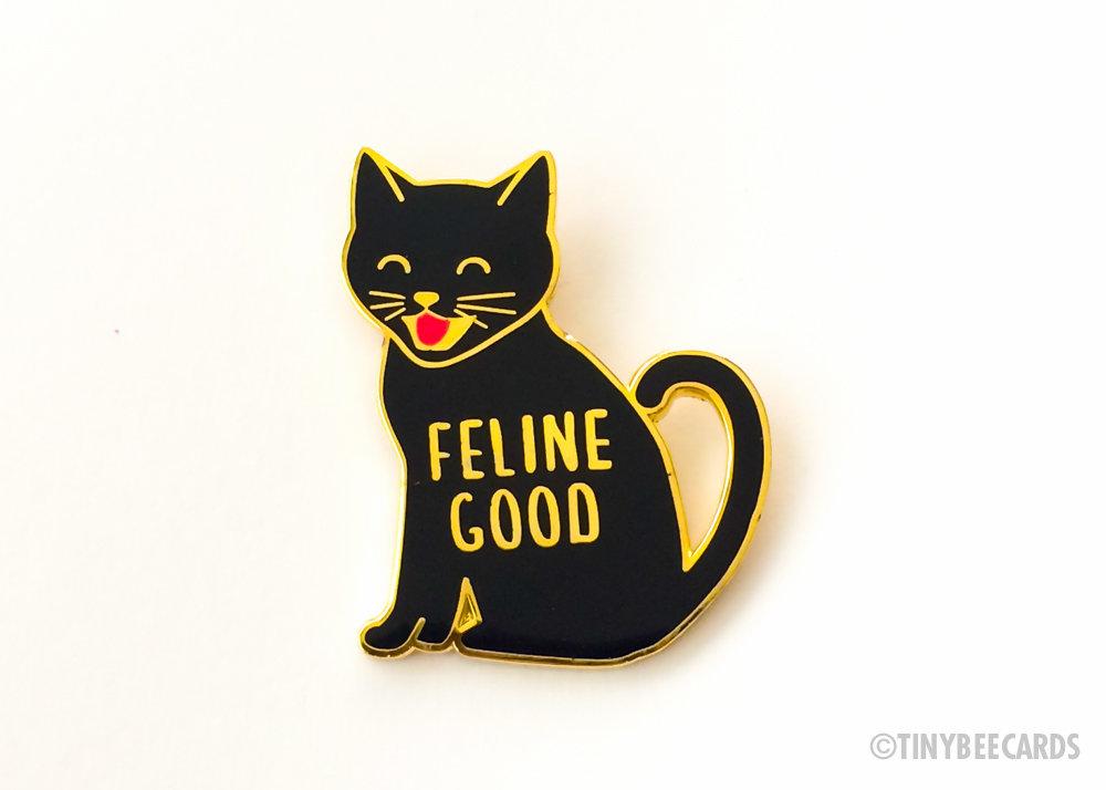 Cat Enamel Pin "Feline Good"
